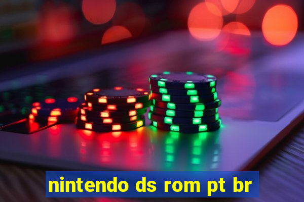 nintendo ds rom pt br